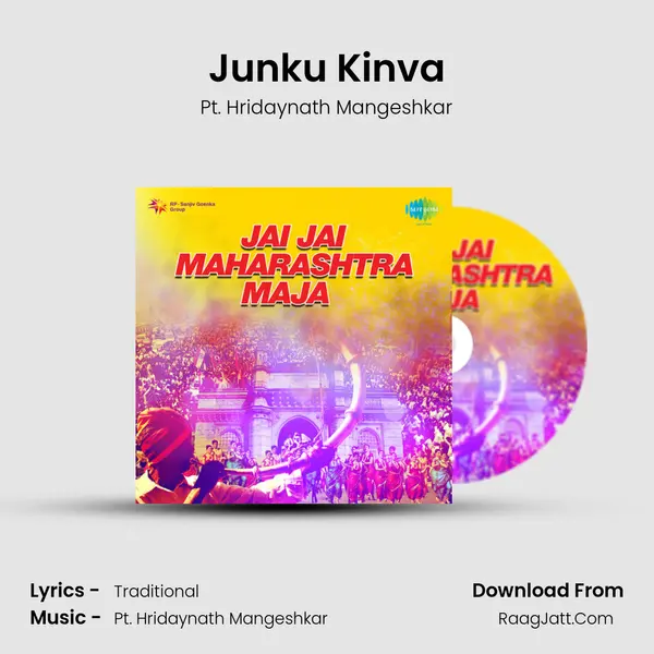 Junku Kinva MP3 Song by Pt. Hridaynath Mangeshkar Cover