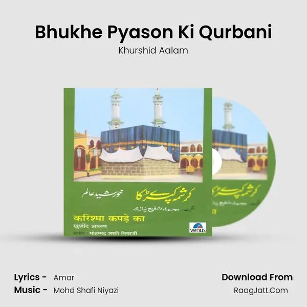 Bhukhe Pyason Ki Qurbani MP3 Song by Khurshid Aalam Cover