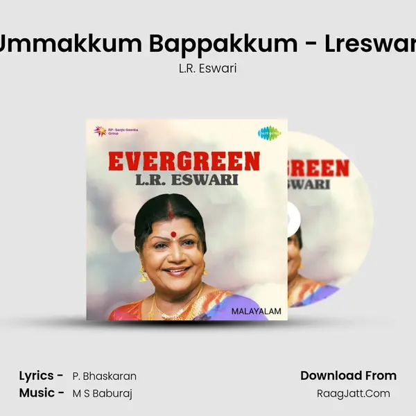 Ummakkum Bappakkum - Lreswari MP3 Song by L.R. Eswari Cover
