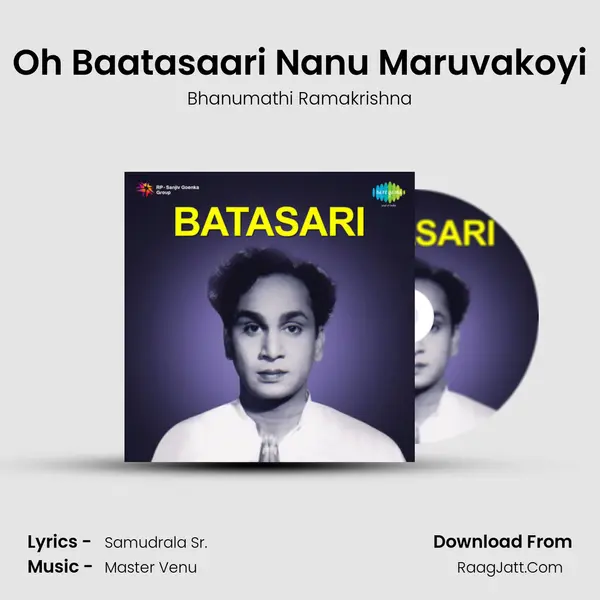 Oh Baatasaari Nanu Maruvakoyi MP3 Song by Bhanumathi Ramakrishna Cover