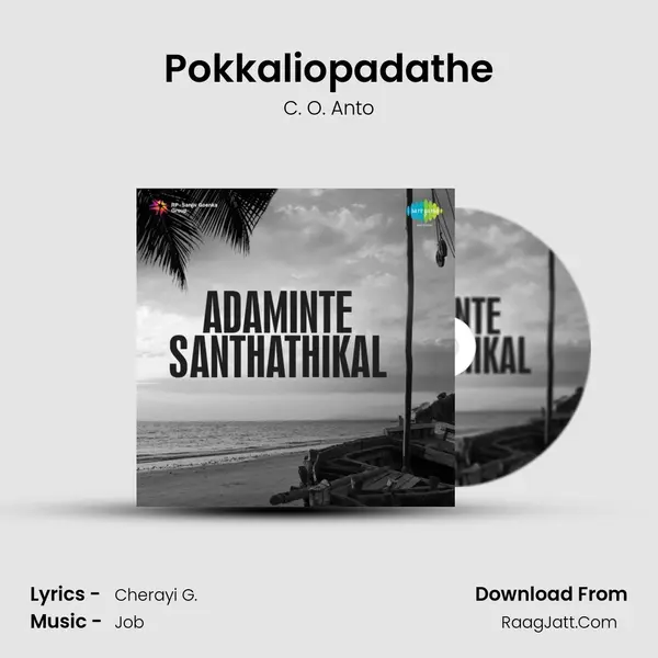 Pokkaliopadathe MP3 Song by C. O. Anto Cover
