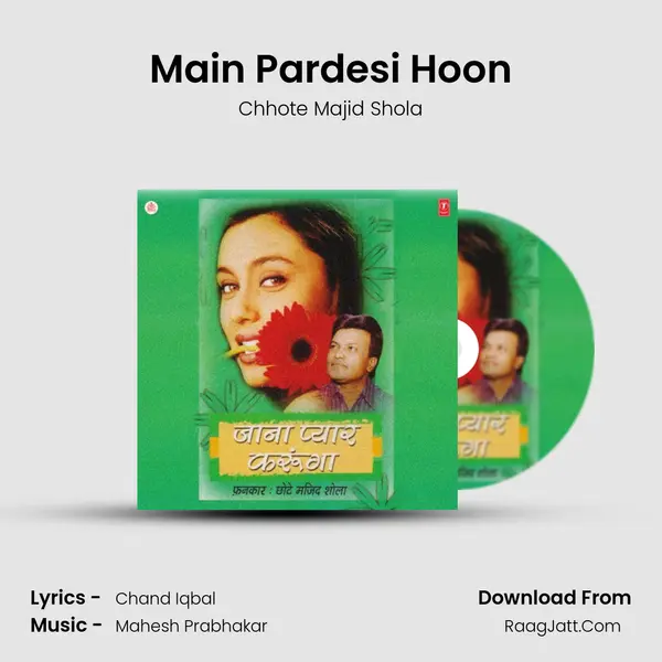 Main Pardesi Hoon mp3 song