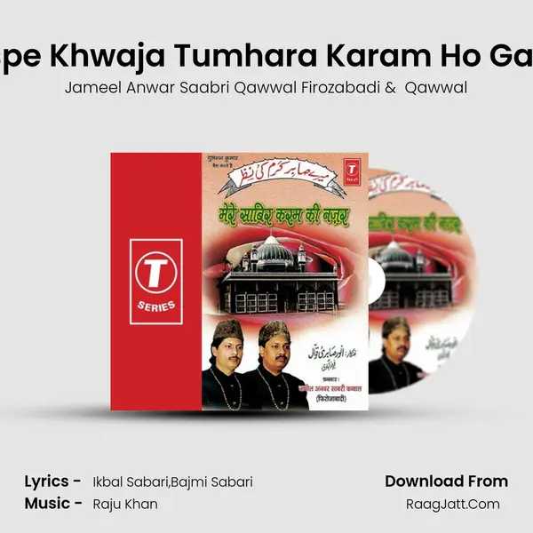 Jispe Khwaja Tumhara Karam Ho Gaya mp3 song