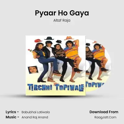 Pyaar Ho Gaya MP3 Song by Altaf Raja Cover