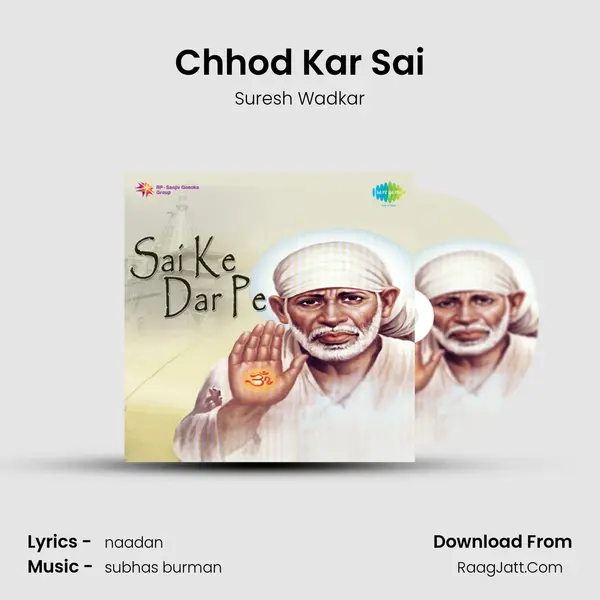 Chhod Kar Sai MP3 Song by Suresh Wadkar Cover