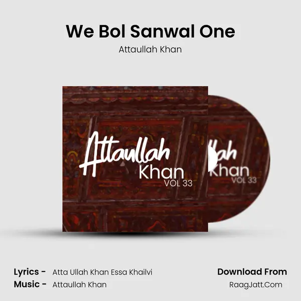 We Bol Sanwal One MP3 Song by Attaullah Khan Cover