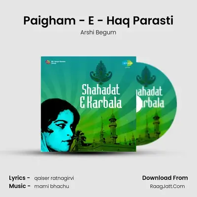 Paigham - E - Haq Parasti MP3 Song by Arshi Begum Cover