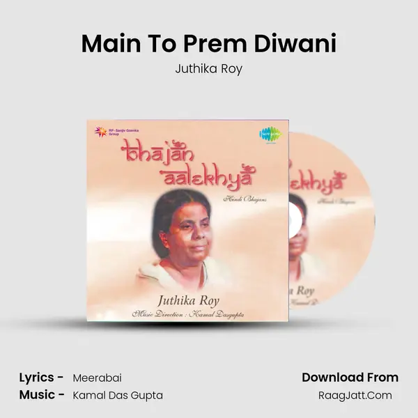 Main To Prem Diwani MP3 Song by Juthika Roy Cover