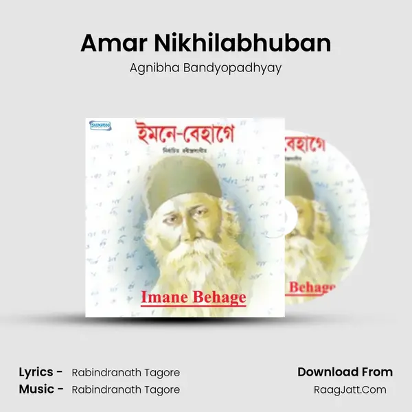 Amar Nikhilabhuban MP3 Song by Agnibha Bandyopadhyay Cover