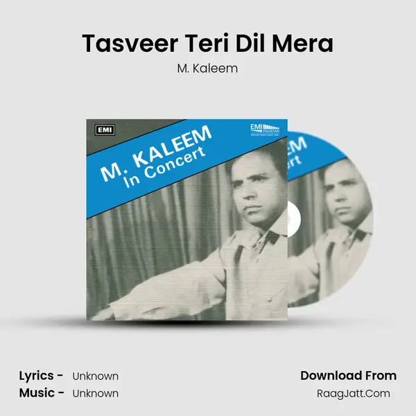 Tasveer Teri Dil Mera MP3 Song by M. Kaleem Cover