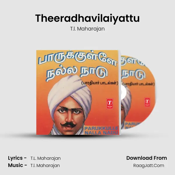 Theeradhavilaiyattu MP3 Song by T.l. Maharajan Cover