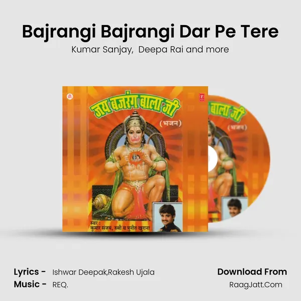 Bajrangi Bajrangi Dar Pe Tere MP3 Song by Kumar Sanjay Cover