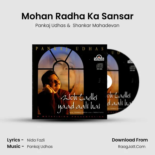Mohan Radha Ka Sansar MP3 Song by Pankaj Udhas Cover