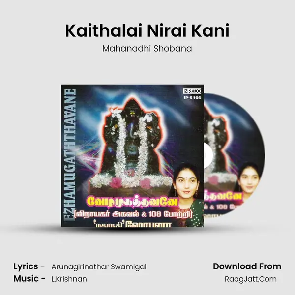 Kaithalai Nirai Kani MP3 Song by Mahanadhi Shobana Cover