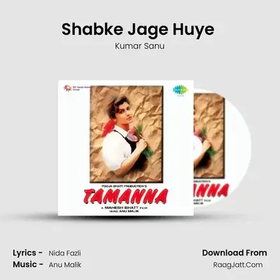 Shabke Jage Huye (Male) MP3 Song by Kumar Sanu Cover