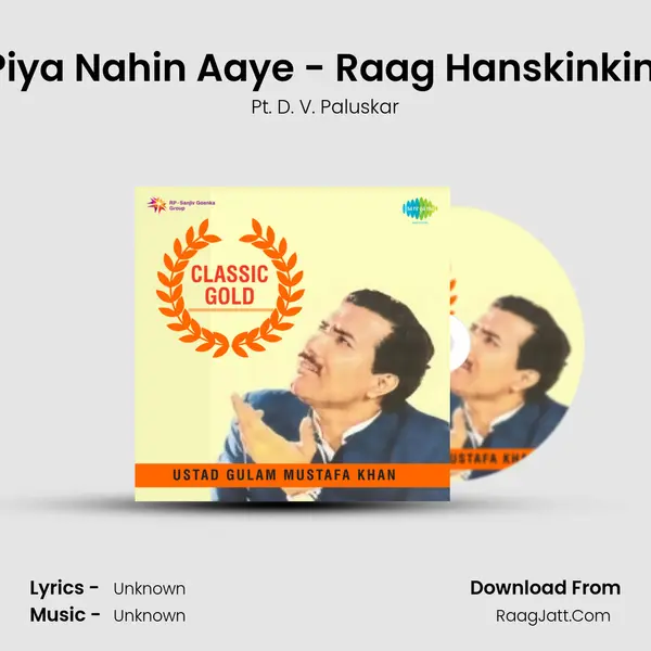 Piya Nahin Aaye - Raag Hanskinkini MP3 Song by Pt. D. V. Paluskar Cover