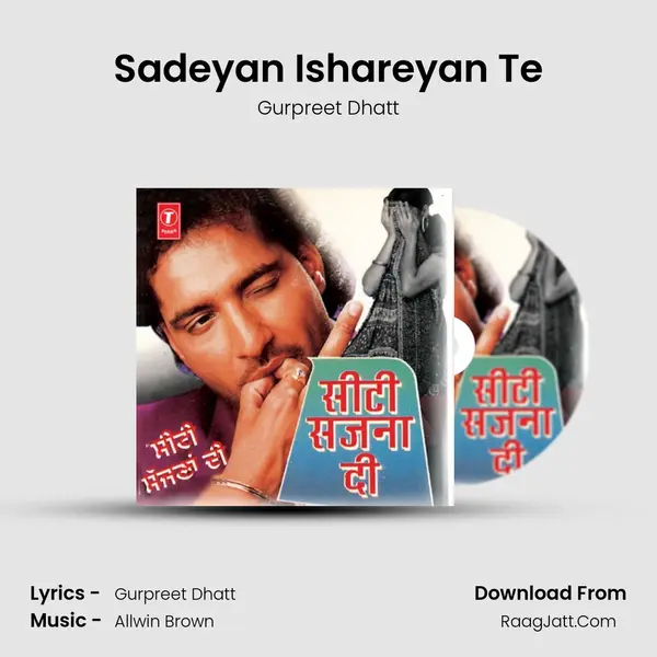 Sadeyan Ishareyan Te MP3 Song by Gurpreet Dhatt Cover