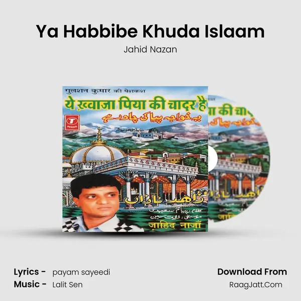 Ya Habbibe Khuda Islaam MP3 Song by Jahid Nazan Cover