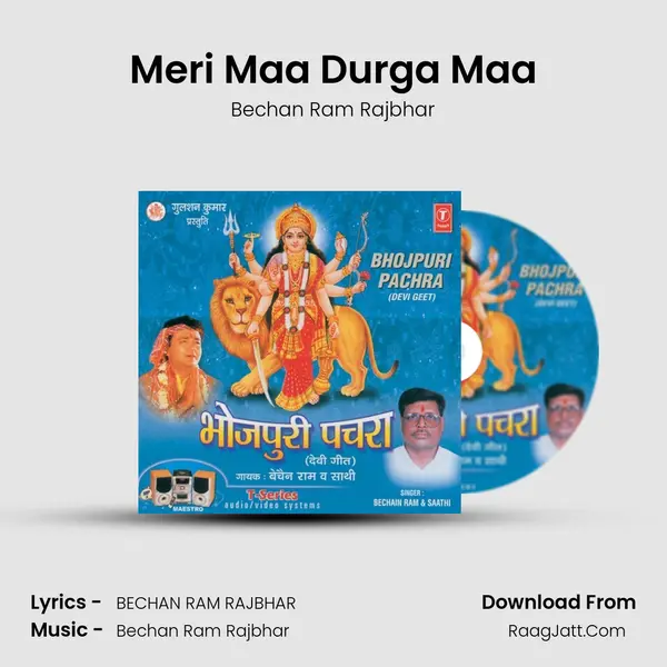 Meri Maa Durga Maa MP3 Song by Bechan Ram Rajbhar Cover
