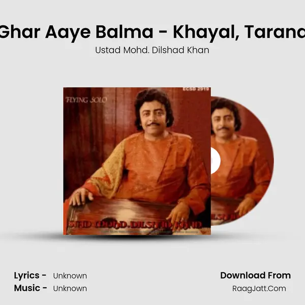 Ghar Aaye Balma - Khayal, Tarana mp3 song