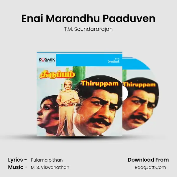 Enai Marandhu Paaduven MP3 Song by T.M. Soundararajan Cover