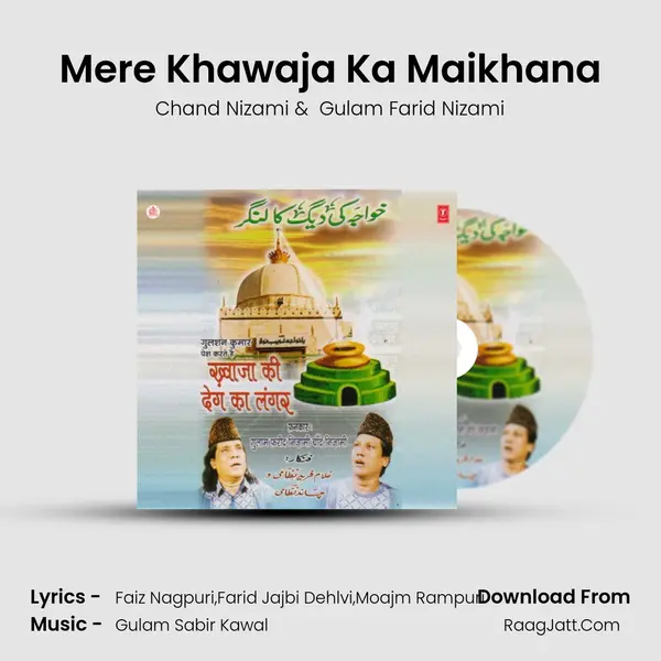 Mere Khawaja Ka Maikhana(Leke Fariyad Ya Mere Khawaja) mp3 song
