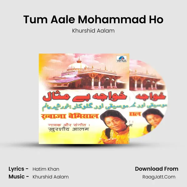 Tum Aale Mohammad Ho MP3 Song by Khurshid Aalam Cover