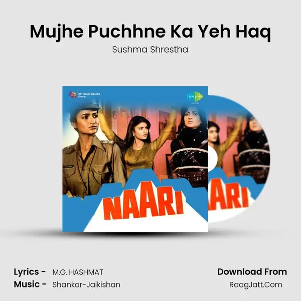 Mujhe Puchhne Ka Yeh Haq mp3 song