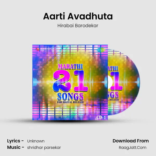 Aarti Avadhuta MP3 Song by Hirabai Barodekar Cover