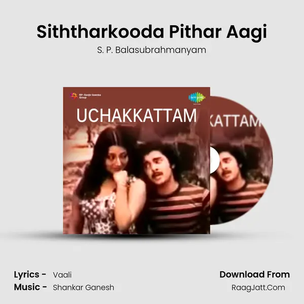 Siththarkooda Pithar Aagi MP3 Song by S. P. Balasubrahmanyam Cover