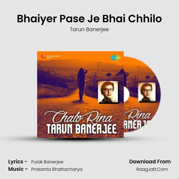 Bhaiyer Pase Je Bhai Chhilo MP3 Song by Tarun Banerjee Cover