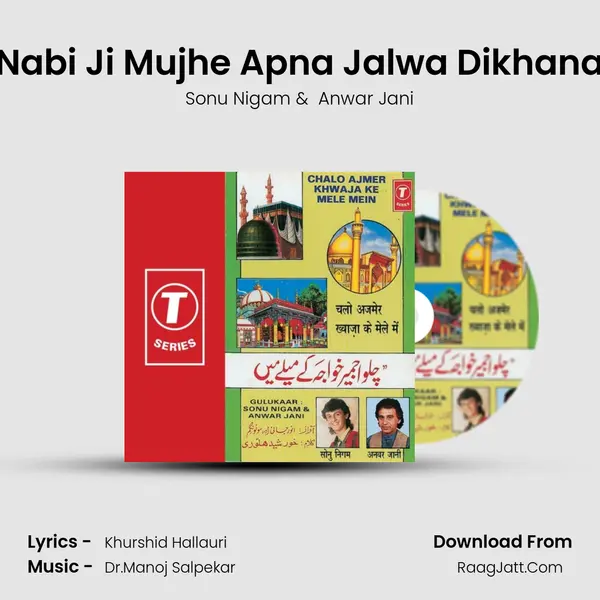 Nabi Ji Mujhe Apna Jalwa Dikhana MP3 Song by Sonu Nigam Cover