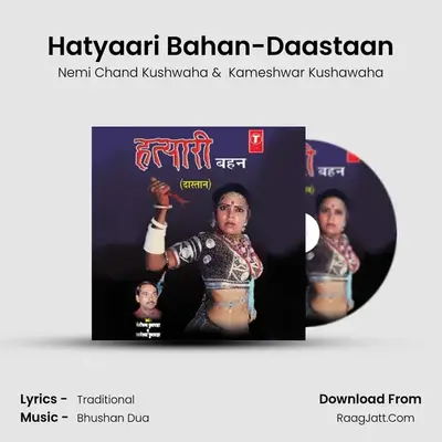 Hatyaari Bahan-Daastaan mp3 song