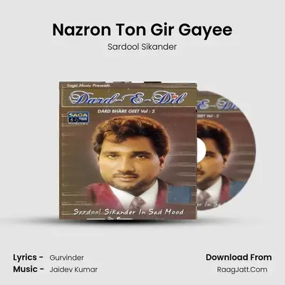 Nazron Ton Gir Gayee MP3 Song by Sardool Sikander Cover