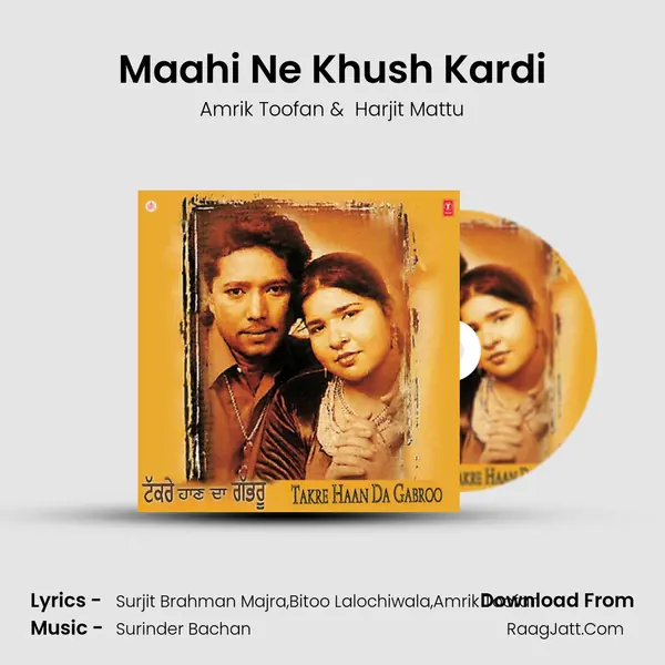 Maahi Ne Khush Kardi MP3 Song by Amrik Toofan Cover