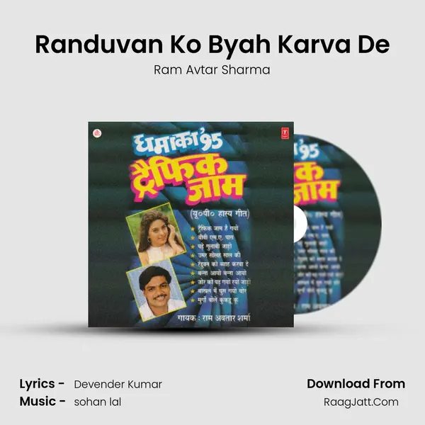 Randuvan Ko Byah Karva De mp3 song