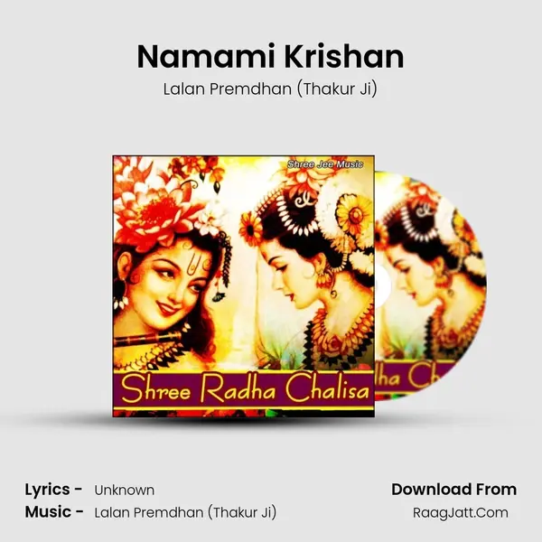Namami Krishan MP3 Song by Lalan Premdhan (Thakur Ji) Cover