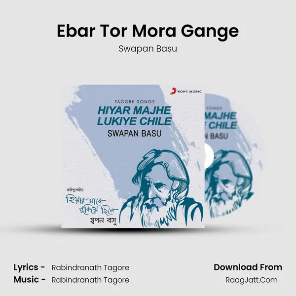 Ebar Tor Mora Gange MP3 Song by Swapan Basu Cover