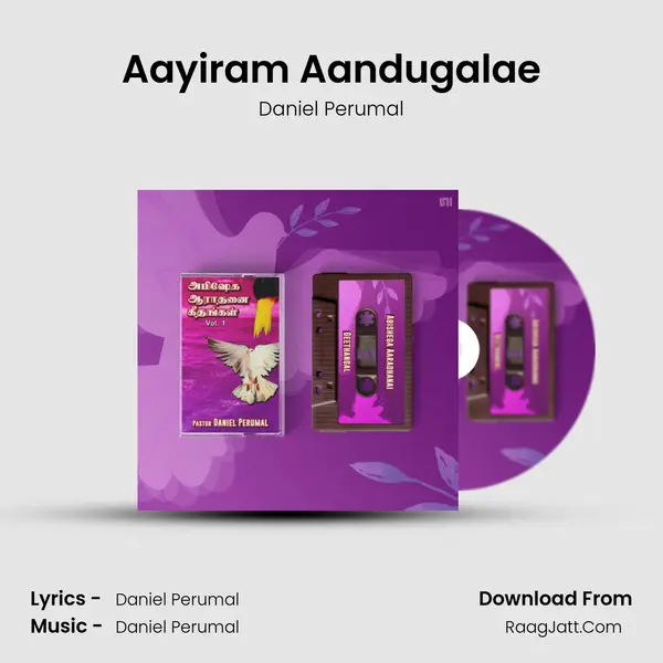 Aayiram Aandugalae MP3 Song by Daniel Perumal Cover