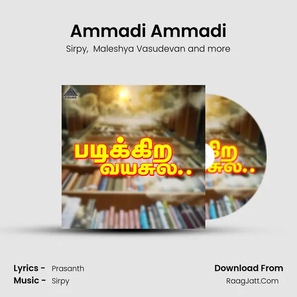 Ammadi Ammadi MP3 Song by Sirpy Cover