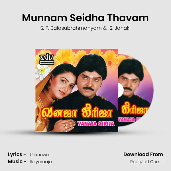 Munnam Seidha Thavam MP3 Song by S. P. Balasubrahmanyam Cover