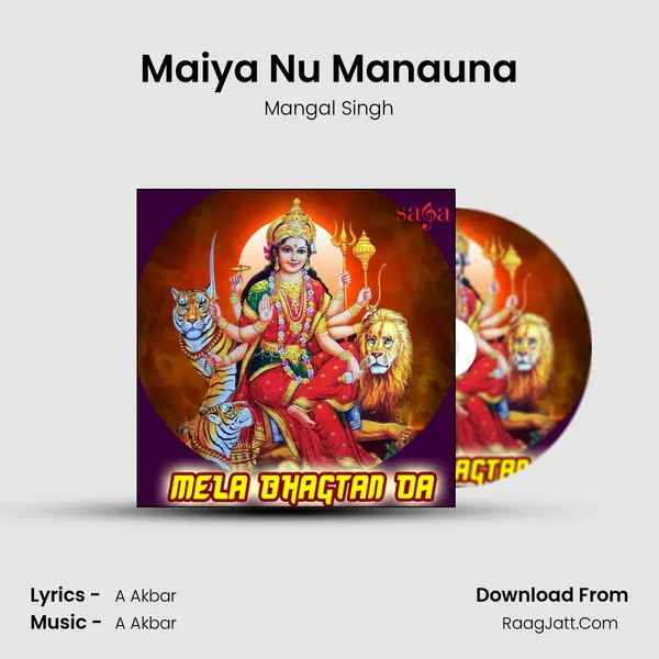 Maiya Nu Manauna MP3 Song by Mangal Singh Cover