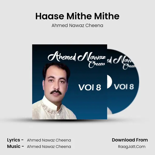 Haase Mithe Mithe MP3 Song by Ahmed Nawaz Cheena Cover