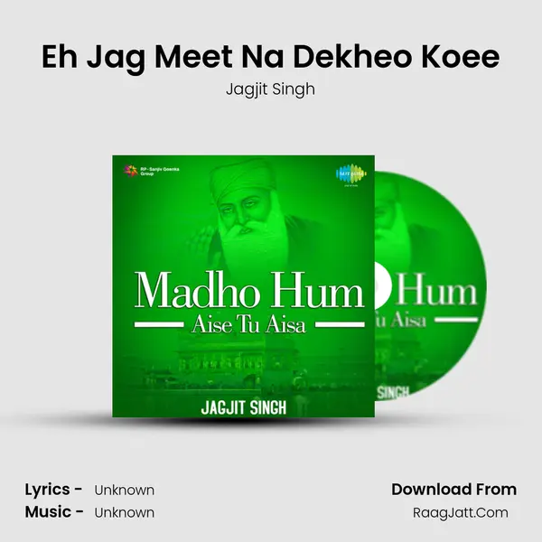 Eh Jag Meet Na Dekheo Koee MP3 Song by Jagjit Singh Cover