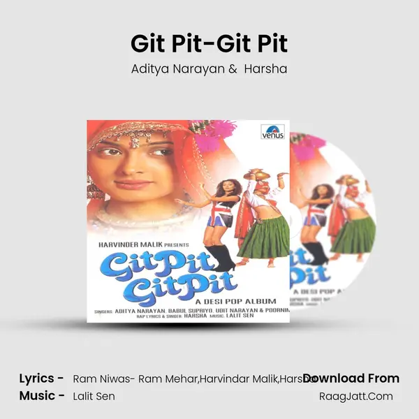 Git Pit-Git Pit MP3 Song by Aditya Narayan Cover