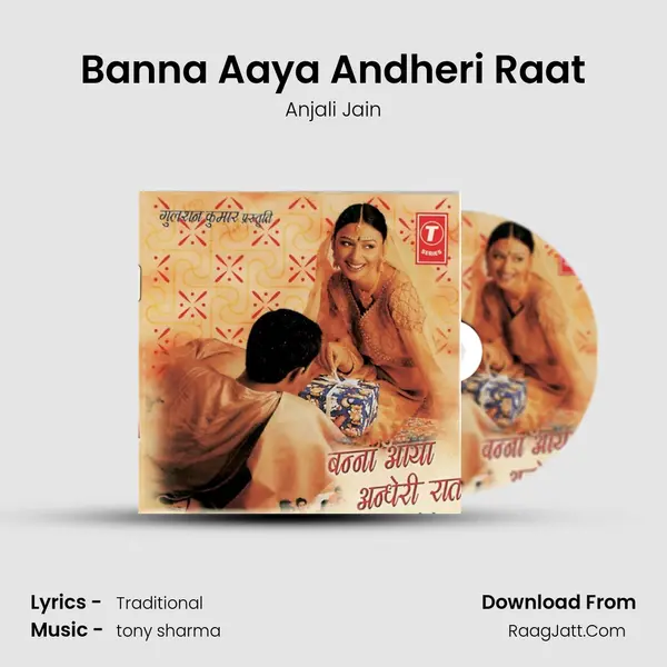 Banna Aaya Andheri Raat MP3 Song by Anjali Jain Cover