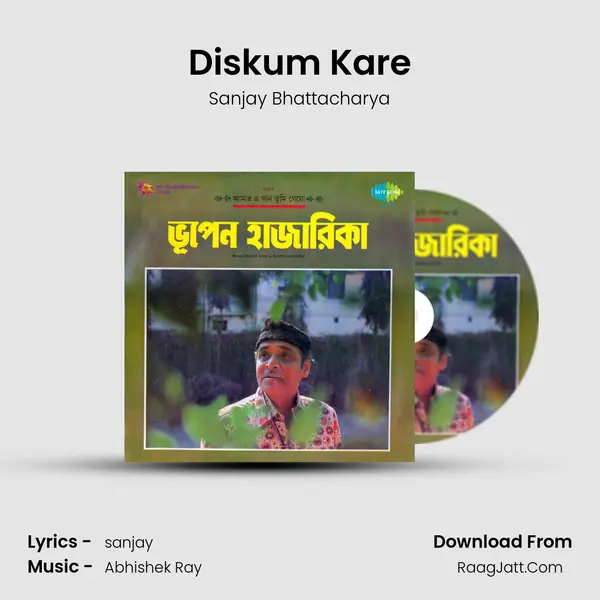 Diskum Kare MP3 Song by Sanjay Bhattacharya Cover