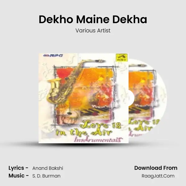 Dekho Maine Dekha MP3 Song by Various Artist Cover