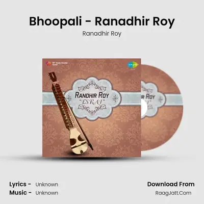 Bhoopali - Ranadhir Roy MP3 Song by Ranadhir Roy Cover