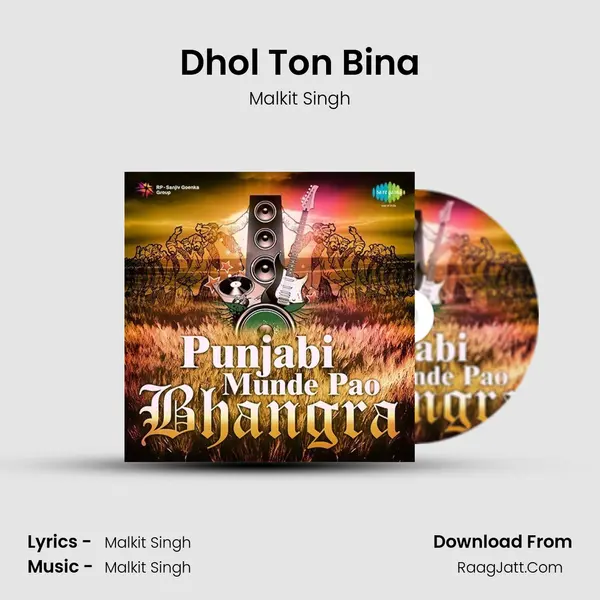 Dhol Ton Bina MP3 Song by Malkit Singh Cover